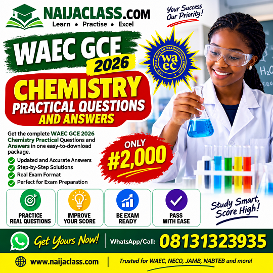 WAEC GCE 2026 Chemistry Practical Questions and Answers