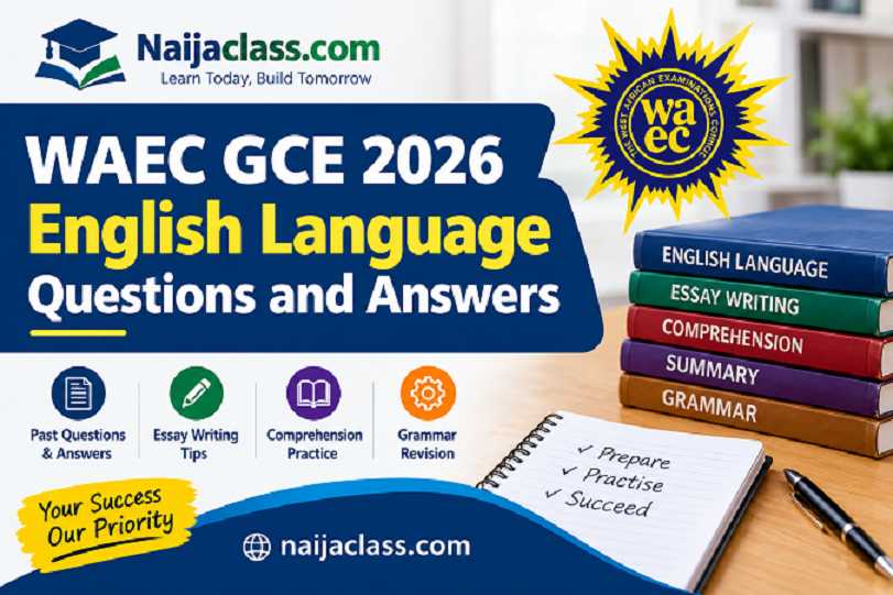 WAEC GCE 2026 English Language Questions and Answers